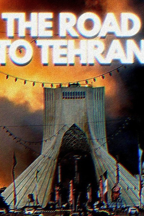The Road to Tehran Poster