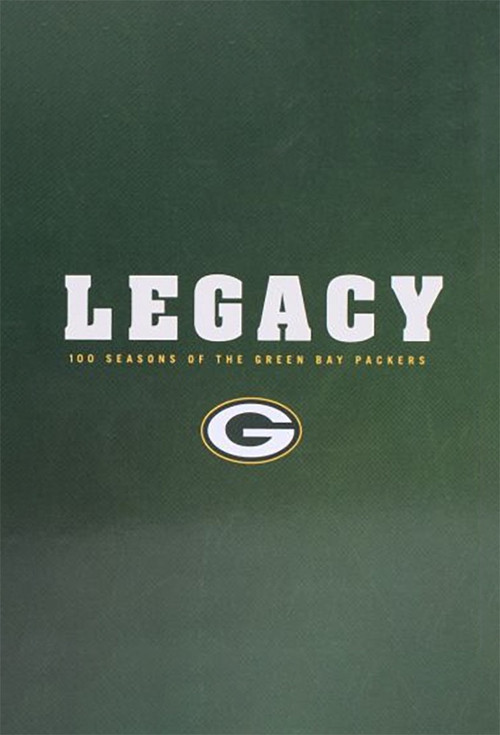Legacy: 100 Seasons of the Green Bay Packers Poster