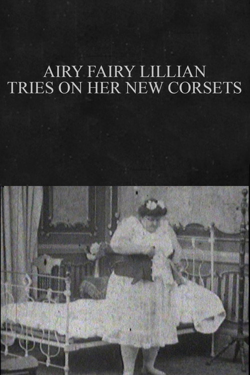 Airy Fairy Lillian Tries on Her New Corsets Poster