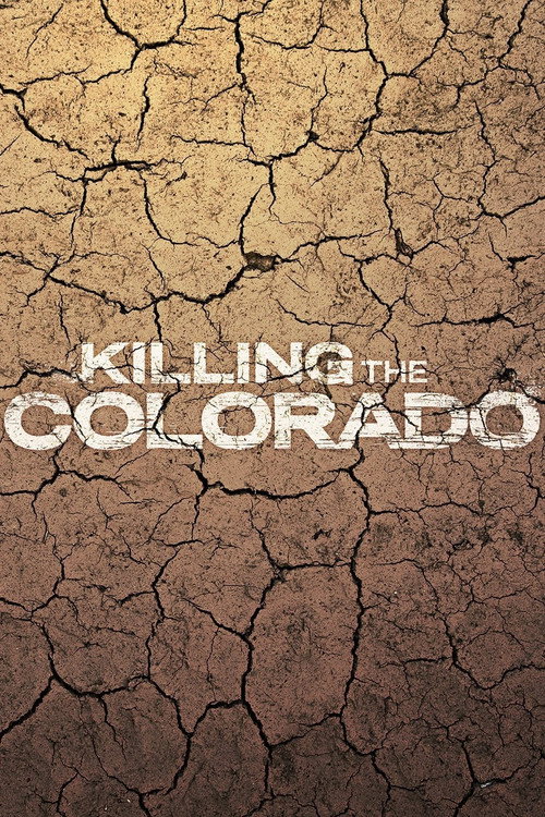 Killing the Colorado Poster