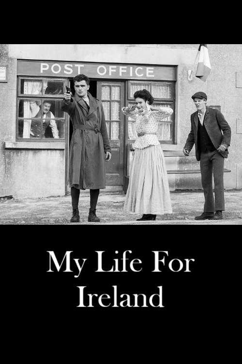 My Life for Ireland Poster
