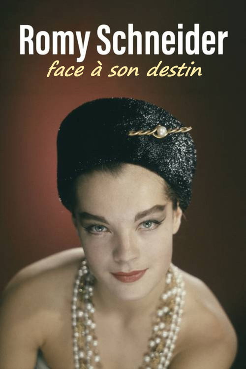 Romy Schneider, face à son destin Poster