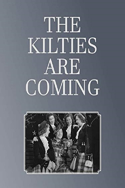 The Kilties Are Coming Poster