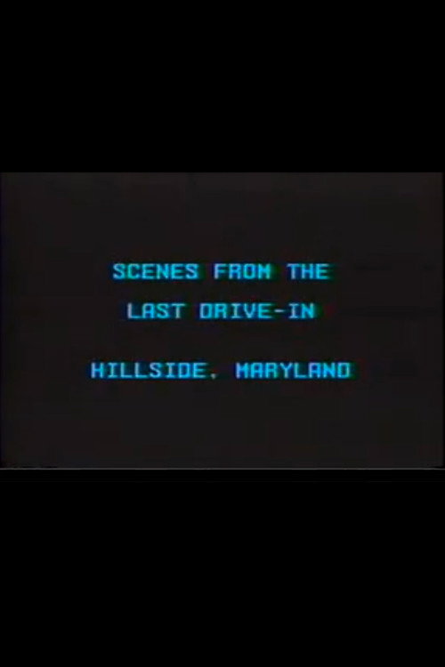 Scenes from the Last Drive-In Poster