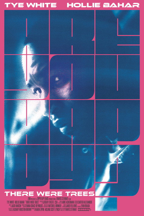 There Were Trees Poster