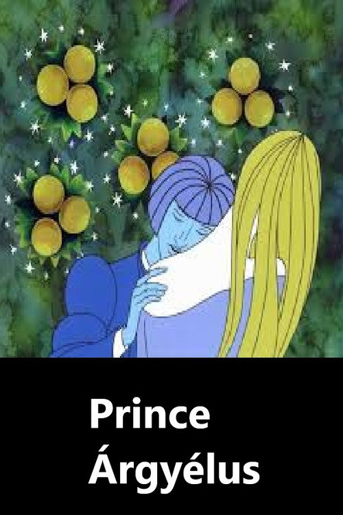 Árgyélus királyfi Poster