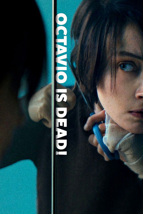 Octavio Is Dead! Poster