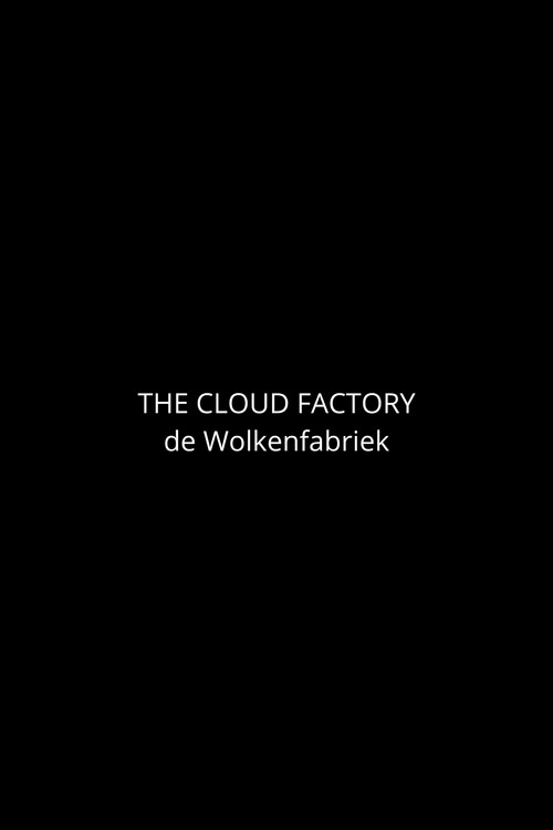 The Cloud Factory Poster