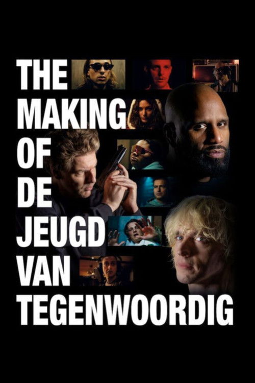 The Making of De Jeugd van Tegenwoordig Poster