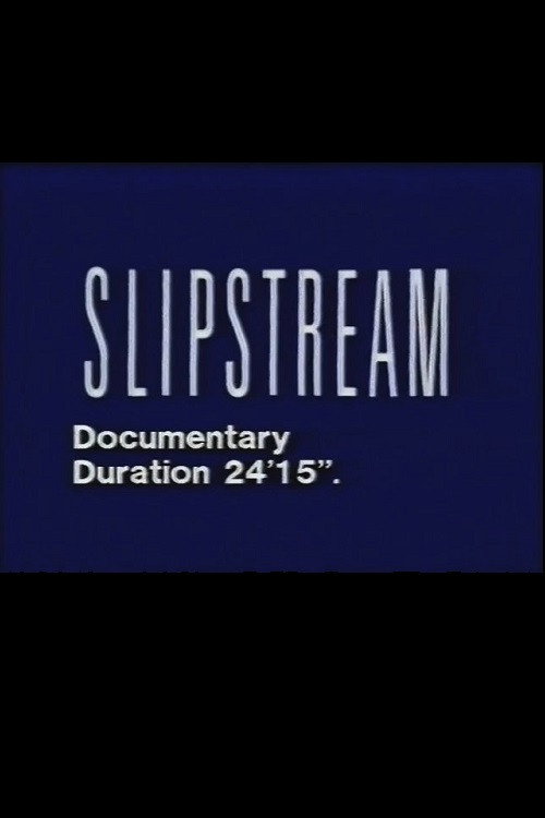 The Making of Slipstream Poster