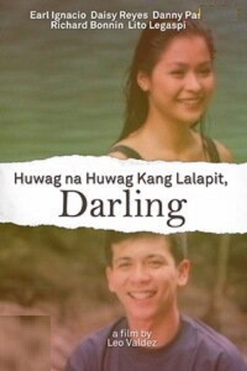 Huwag Na Huwag Kang Lalapit, Darling Poster