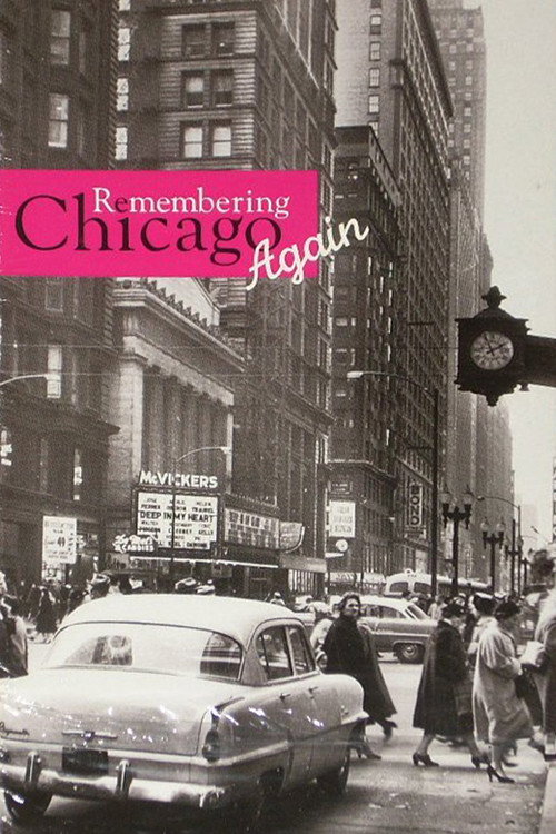 Remembering Chicago Again Poster