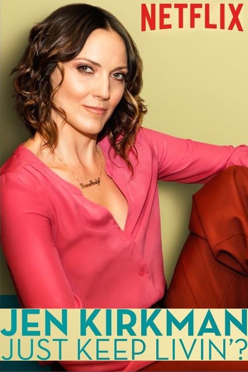 Jen Kirkman: Just Keep Livin'? Poster