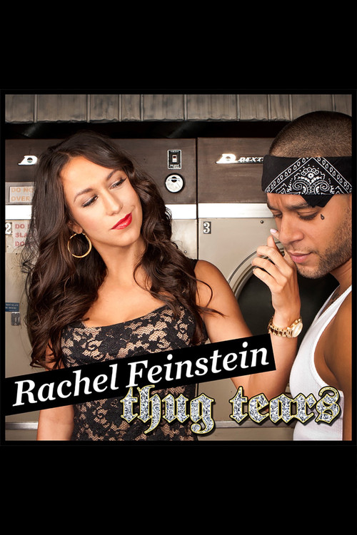 Rachel Feinstein - Thug Tears Poster