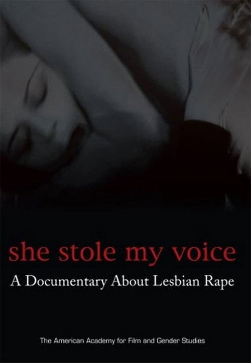 She Stole My Voice: A Documentary About Lesbian Rape Poster