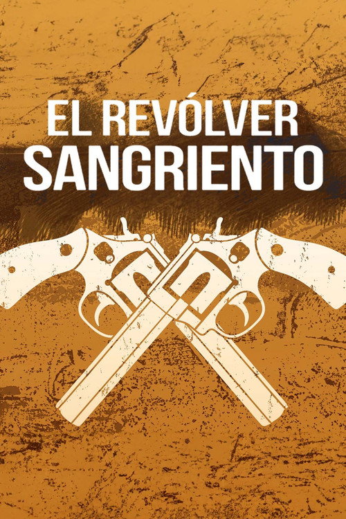 El revólver sangriento Poster