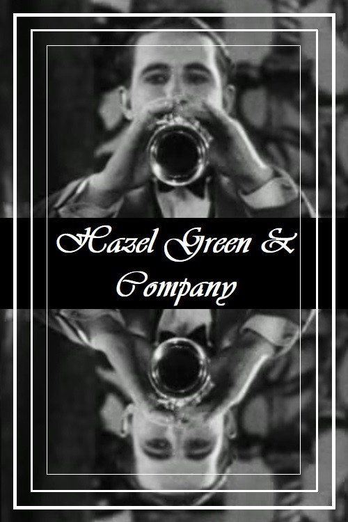 Hazel Green & Company Poster