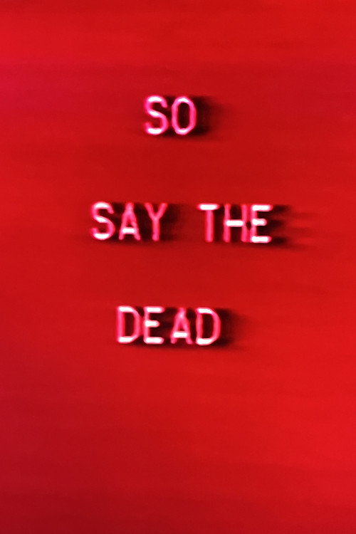So Say The Dead Poster