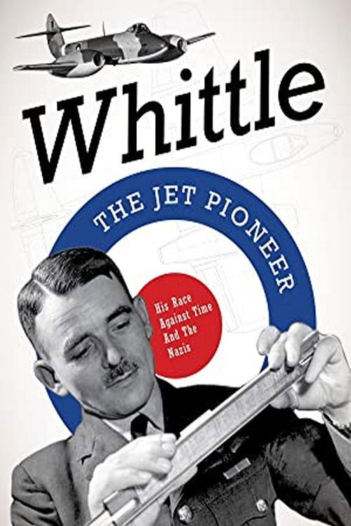Whittle: The Jet Pioneer Poster