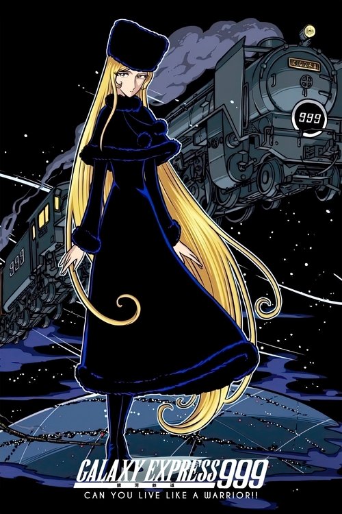 Galaxy Express 999: Can You Live Like a Warrior!! Poster