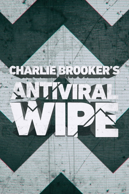 Charlie Brooker's Antiviral Wipe Poster