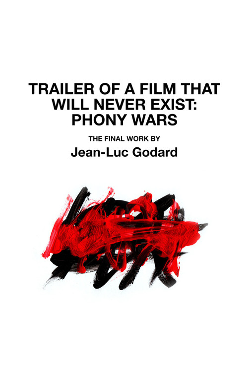 Trailer of a Film That Will Never Exist: Phony Wars Poster