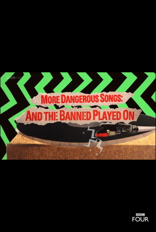 More Dangerous Songs: And the Banned Played On Poster