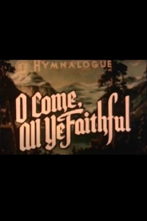 O Come All Ye Faithful Poster
