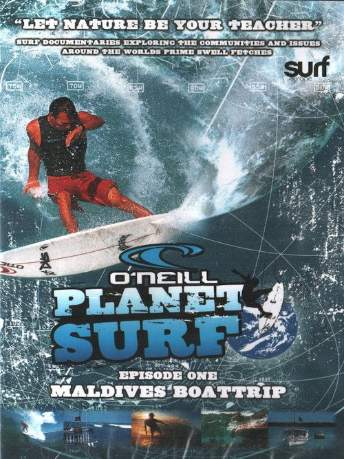 O'Neill Planet Surf: Episode One - Maldives Boattrip Poster