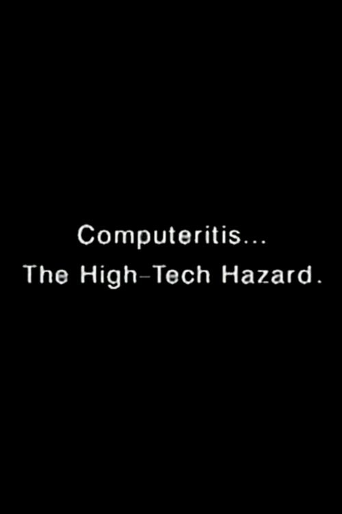 Computeritis: The High-Tech Hazard Poster