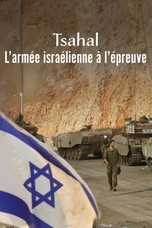 Tsahal, l’armée israélienne à l’épreuve Poster