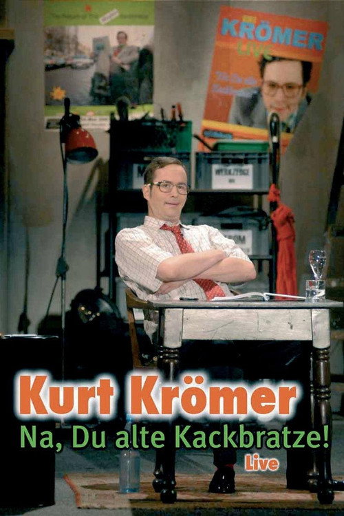 Kurt Krömer - Na du alte Kackbratze Poster