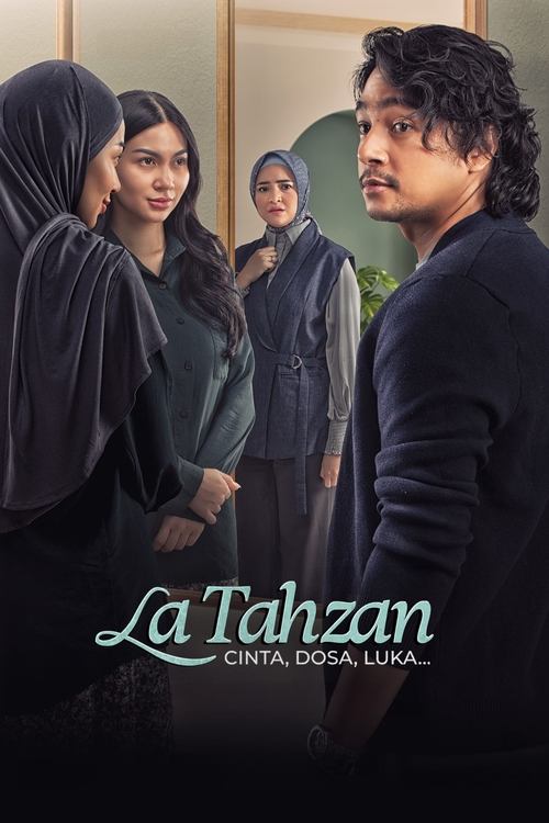 La Tahzan: Cinta, Dosa, Luka... Poster