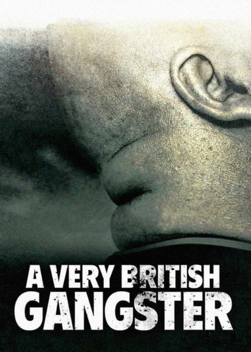 A Very British Gangster Poster