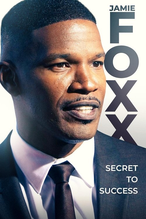 Jamie Foxx: Secret to Success Poster