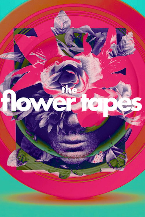 The Flower Tapes Poster