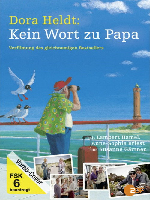 Dora Heldt: Kein Wort zu Papa Poster