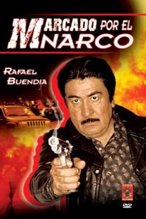 Marcado por el narco Poster