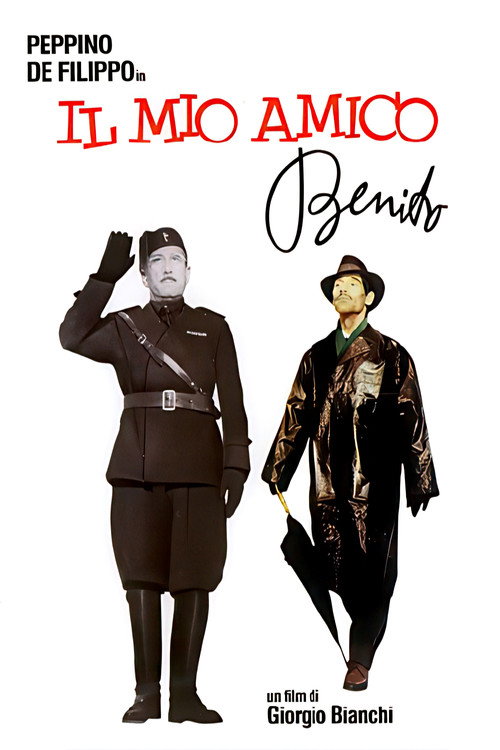 Il mio amico Benito Poster