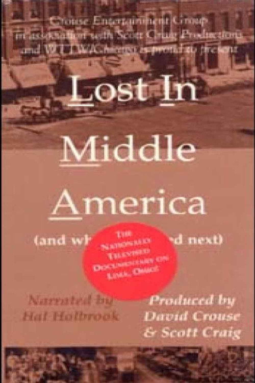 Lost in Middle America (and What Happened Next) Poster