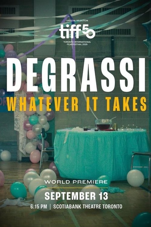 Degrassi: Whatever It Takes Poster