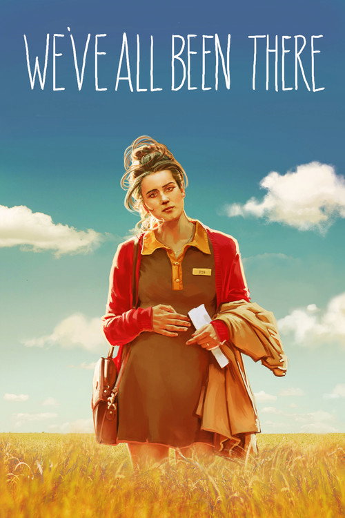 We've All Been There Poster