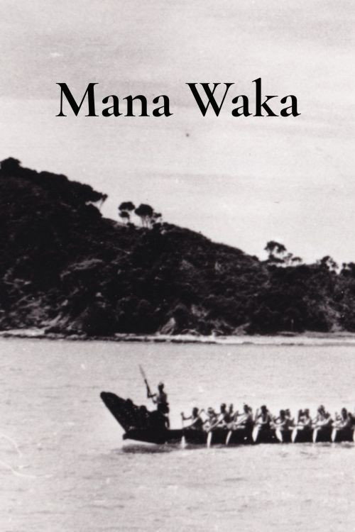 Mana Waka Poster