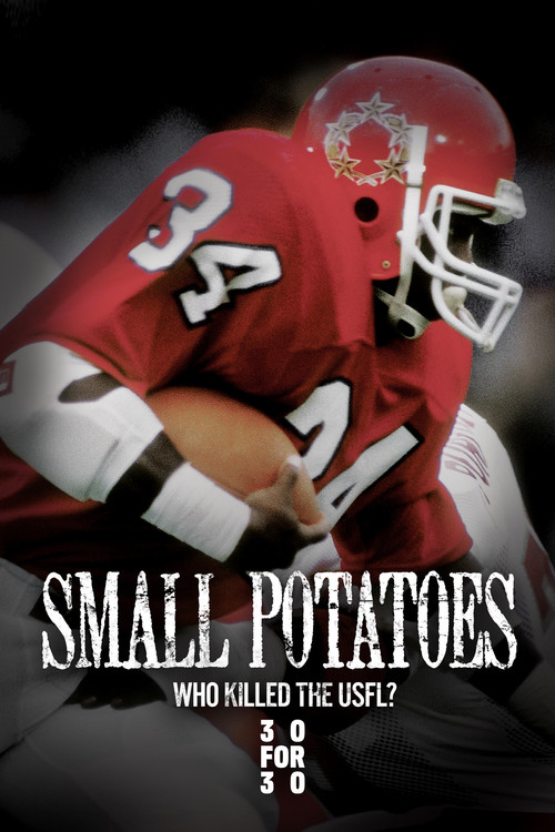 Small Potatoes: Who Killed the USFL? Poster