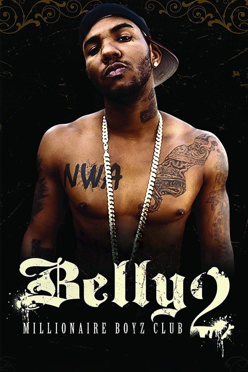 Belly 2: Millionaire Boyz Club Poster
