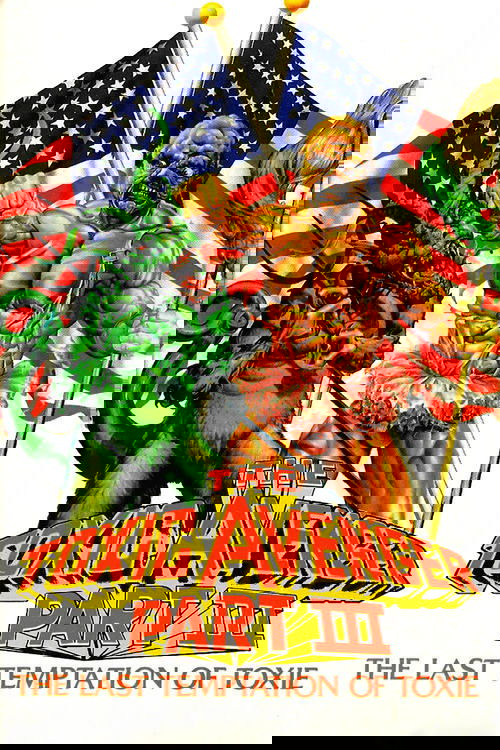 The Toxic Avenger Part III: The Last Temptation of Toxie Poster