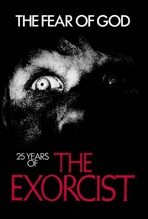The Fear of God: 25 Years of The Exorcist Poster