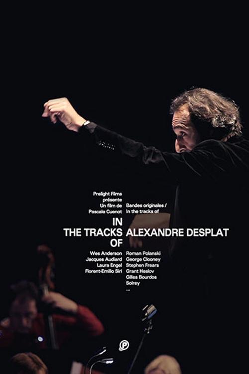 In The Tracks Of - Alexandre Desplat Poster