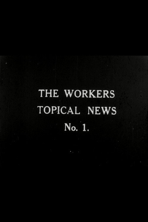 Workers' Topical News No. 1 Poster