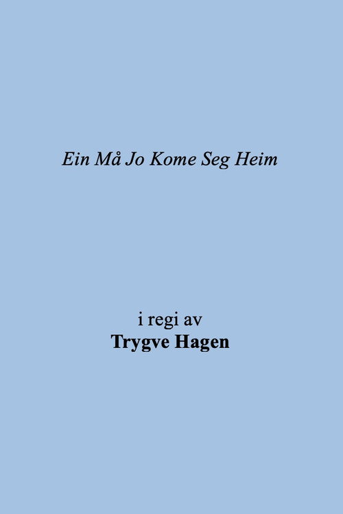 One Has to Get Home Poster